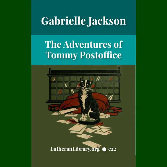 The Adventures Of Tommy Post Office: The True Story Of A Cat by Gabrielle Emilie Jackson