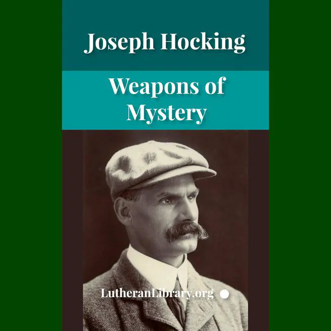Weapons of Mystery by Joseph Hocking