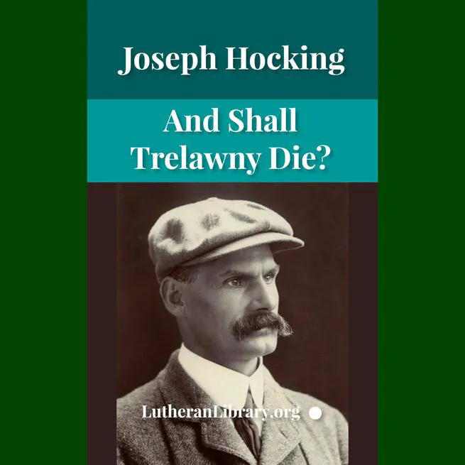 And Shall Trelawny Die? by Joseph Hocking