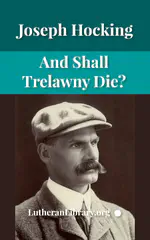 And Shall Trelawny Die? by Joseph Hocking