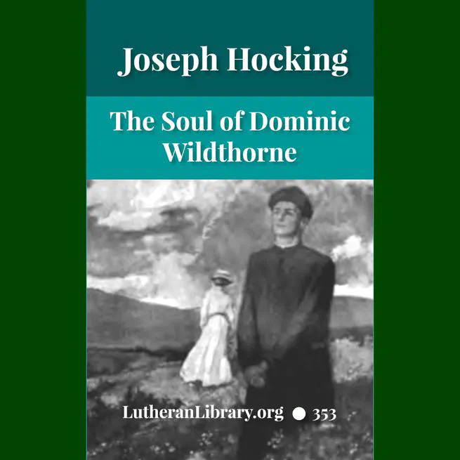 The Soul of Dominic Wildthorne by Joseph Hocking