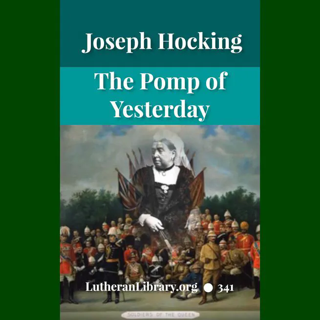 The Pomp of Yesterday: A Novel by Joseph Hocking