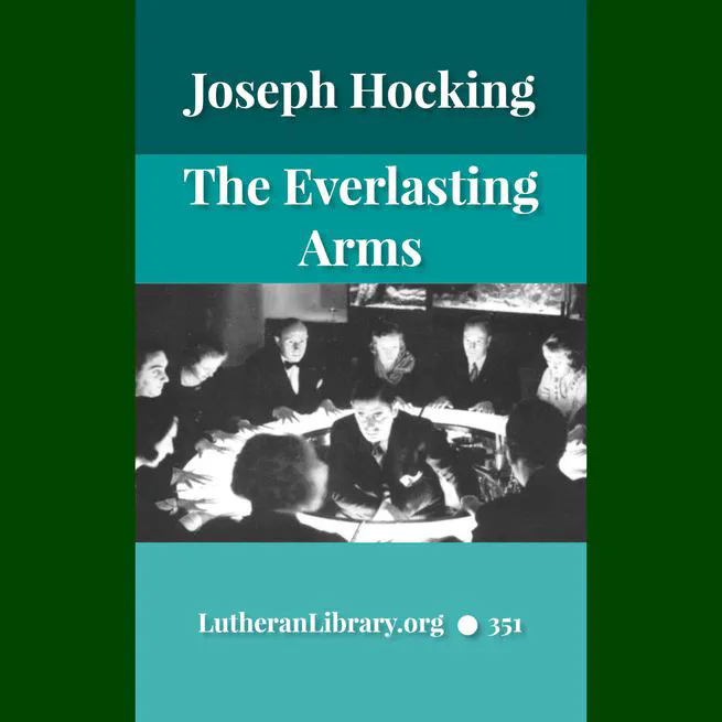 The Everlasting Arms by Joseph Hocking