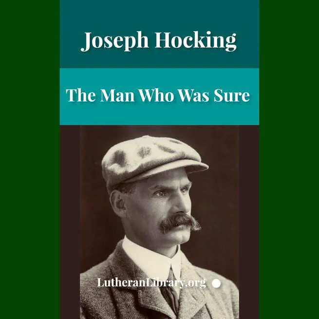 The Man Who Was Sure by Joseph Hocking