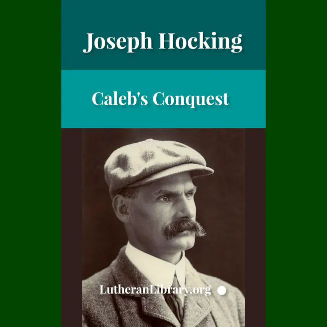 Caleb's Conquest by Joseph Hocking