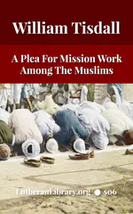 'It Is The Will Of God!' Mission Work in Islamic Lands by William Tisdall [Journal Article]